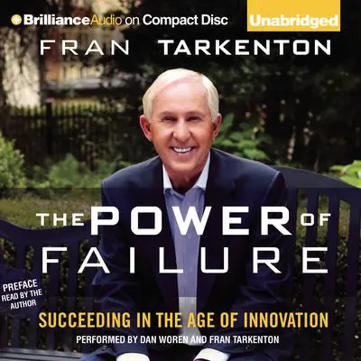 The Power of Failure: Succeeding in the Age of Innovation Audibook, by Fran Tarkenton