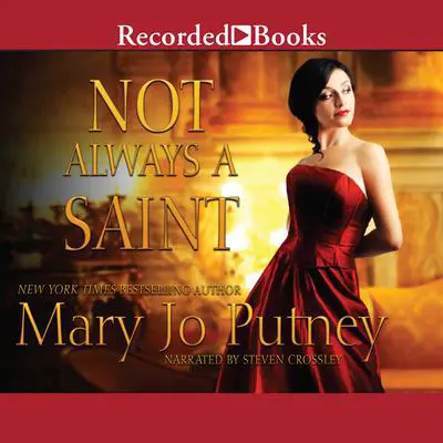 Not Always a Saint Audibook, by Mary Jo Putney