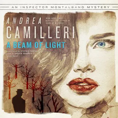 A Beam of Light Audibook, by Andrea Camilleri