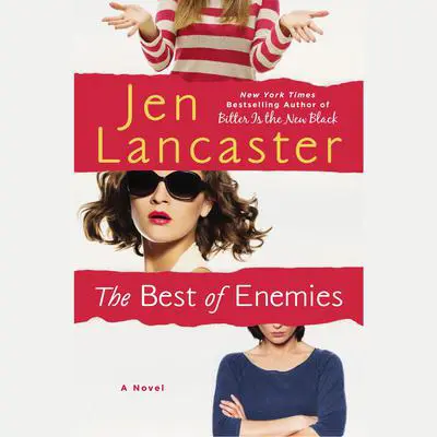 The Best of Enemies Audibook, by Jen Lancaster