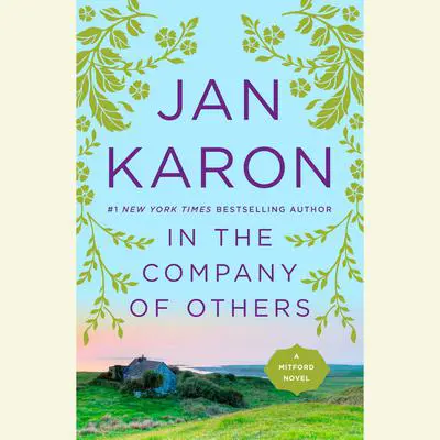 In the Company of Others: A Father Tim Novel Audibook, by Jan Karon