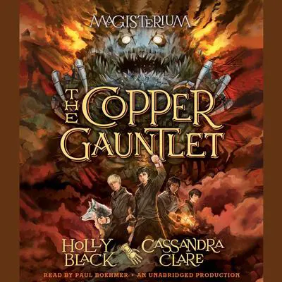 The Copper Gauntlet: Magisterium Book 2 Audibook, by Holly Black