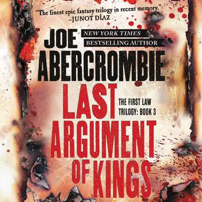 Last Argument of Kings Audibook, by Joe Abercrombie
