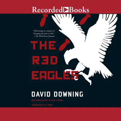 The Red Eagles Audibook, by David Downing