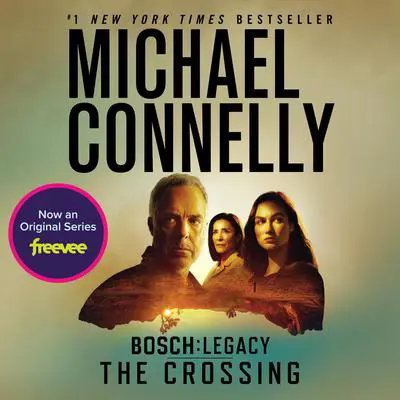 The Crossing Audibook, by Michael Connelly