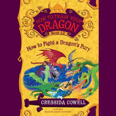 How to Train Your Dragon: How to Fight a Dragon's Fury Audibook, by Cressida Cowell