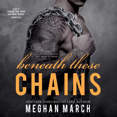 Beneath These Chains Audibook, by Meghan March