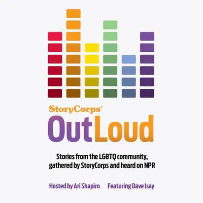 StoryCorps: Outloud Audibook, by Dave Isay