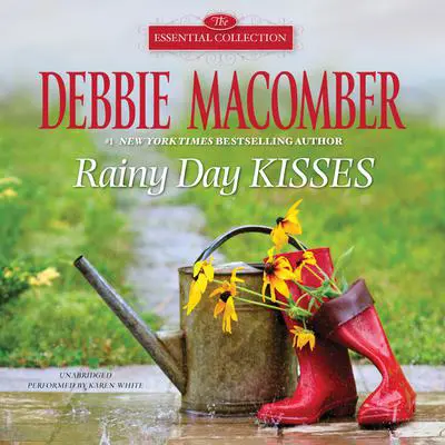 RAINY DAY KISSES Audibook, by Debbie Macomber