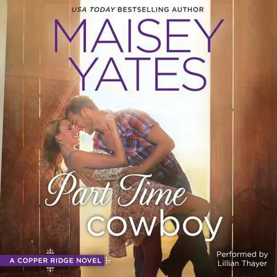 Part Time Cowboy Audibook, by Maisey Yates