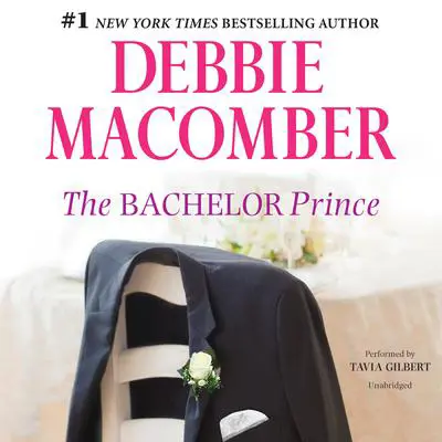 THE BACHELOR PRINCE Audibook, by Debbie Macomber