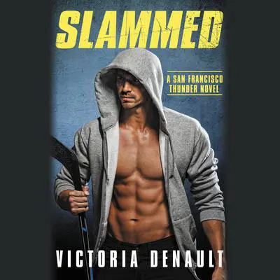 Slammed Audibook, by Victoria Denault