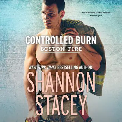 Controlled Burn Audibook, by Shannon Stacey