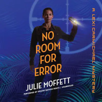 No Room for Error Audibook, by Julie Moffett