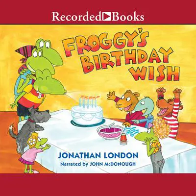 Froggy's Birthday Wish Audibook, by Jonathan London