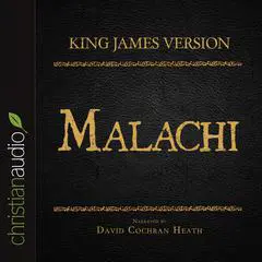 Holy Bible in Audio - King James Version: Malachi Audibook, by David Cochran Heath