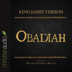 Holy Bible in Audio - King James Version: Obadiah Audibook, by David Cochran Heath