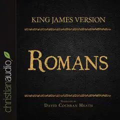 Holy Bible in Audio - King James Version: Romans Audibook, by David Cochran Heath