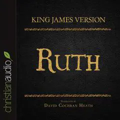Holy Bible in Audio - King James Version: Ruth Audibook, by David Cochran Heath