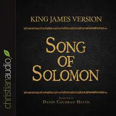 Holy Bible in Audio - King James Version: Song of Solomon Audibook, by David Cochran Heath