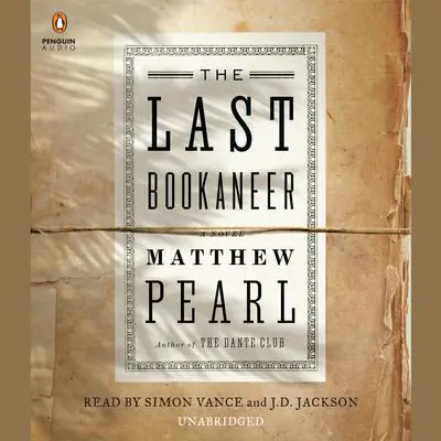 The Last Bookaneer: A Novel Audibook, by Matthew Pearl