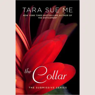 The Collar: The Submissive Series Audibook, by Tara Sue Me