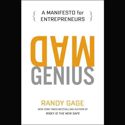 Mad Genius: A Manifesto for Entrepreneurs Audibook, by Randy Gage