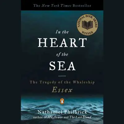 In the Heart of the Sea: The Tragedy of the Whaleship Essex (National Book Award Winner) Audibook, by Nathaniel Philbrick