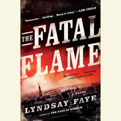 The Fatal Flame Audibook, by Lyndsay Faye