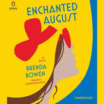 Enchanted August: A Novel Audibook, by Brenda Bowen