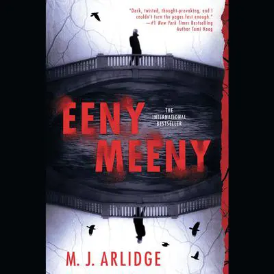 Eeny Meeny Audibook, by M. J. Arlidge