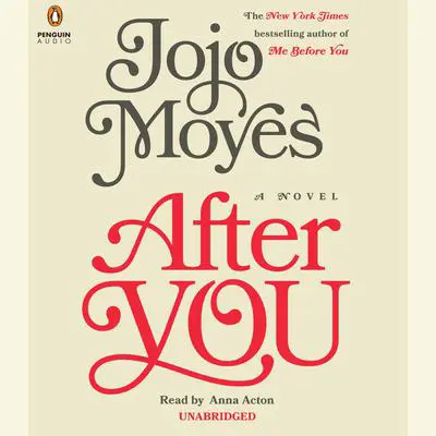 After You: A Novel Audibook, by Jojo Moyes