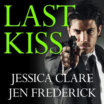 Last Kiss Audibook, by Jessica Clare