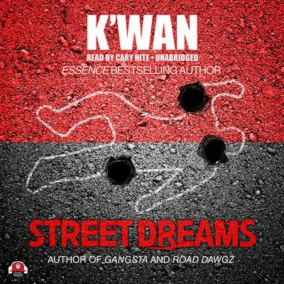 Street Dreams Audibook, by K’wan