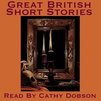 Great British Short Stories: A Vintage Collection of Classic Tales Audibook, by various authors