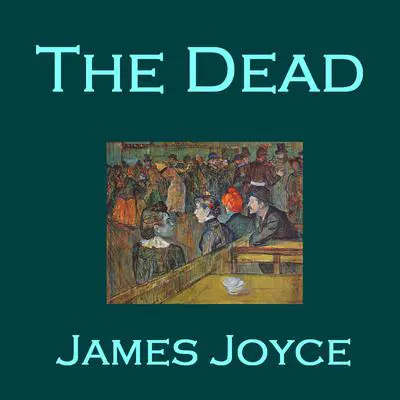 The Dead Audibook, by James Joyce