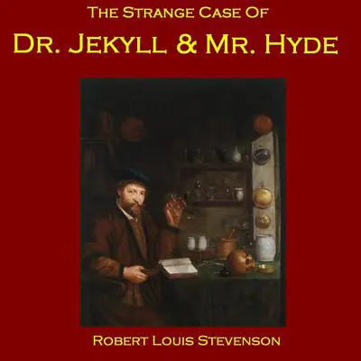 The Strange Case of Dr. Jekyll and Mr. Hyde Audibook, by Robert Louis Stevenson