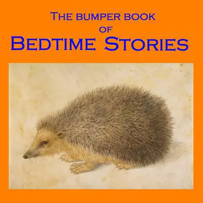 The Bumper Book of Bedtime Stories Audibook, by various authors