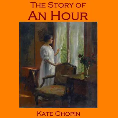 The Story of an Hour Audibook, by Kate Chopin
