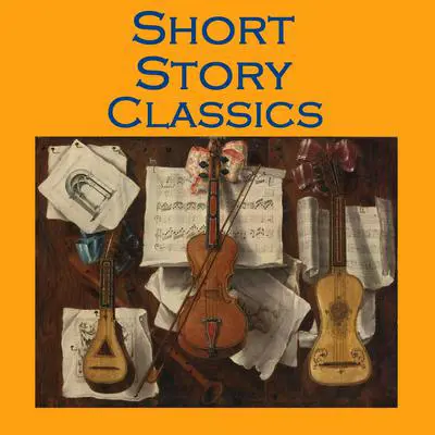 Short Story Classics Audibook, by various authors
