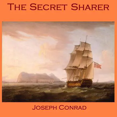 The Secret Sharer Audibook, by Joseph Conrad