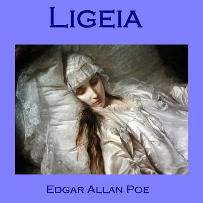 Ligeia Audibook, by Edgar Allan Poe