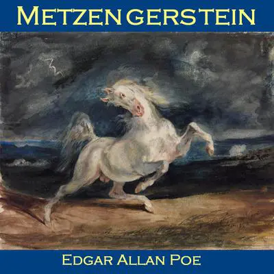 Metzengerstein Audibook, by Edgar Allan Poe