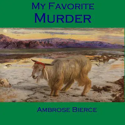 My Favorite Murder Audibook, by Ambrose Bierce
