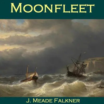 Moonfleet Audibook, by J. Meade Falkener