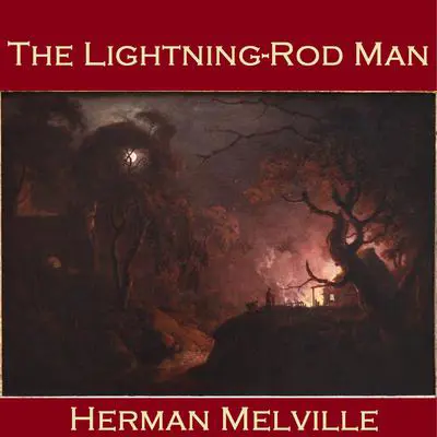 The Lightning-Rod Man Audibook, by Herman Melville