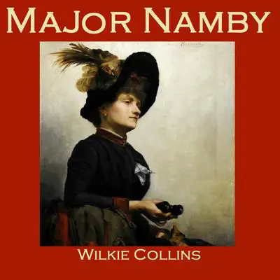 Major Namby Audibook, by Wilkie Collins