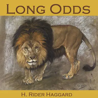 Long Odds Audibook, by H. Rider Haggard