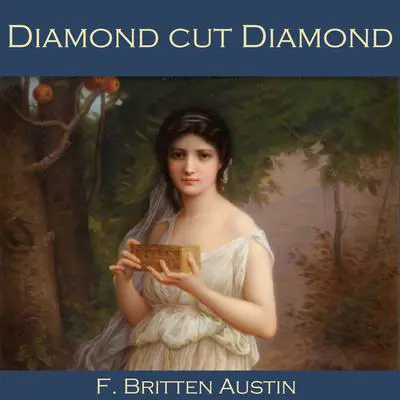 Diamond Cut Diamond Audibook, by F. Britten Austin