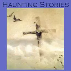 Haunting Stories Audibook, by various authors